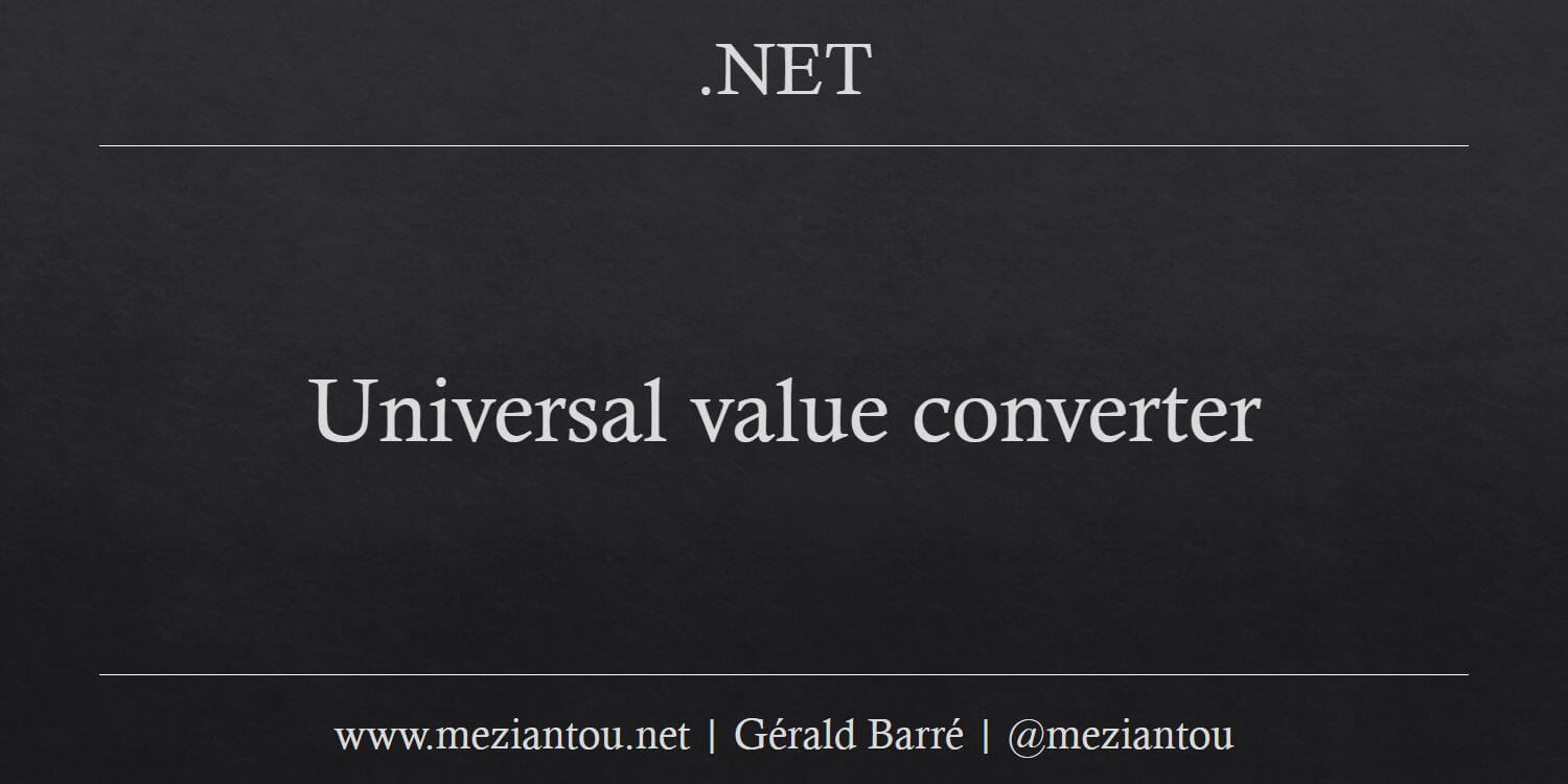 Universal value converter Meziantou's blog