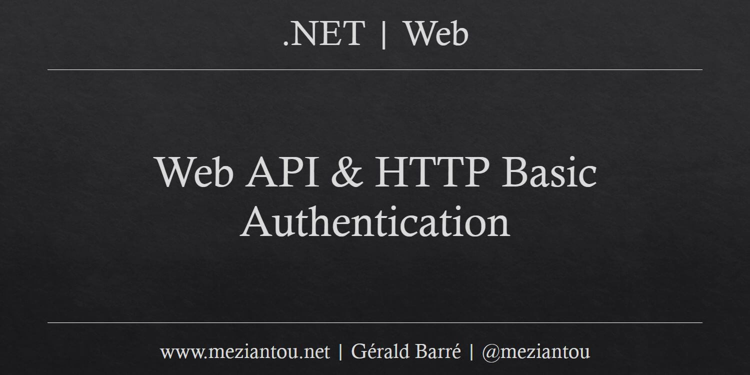 web-api-http-basic-authentication-meziantou-s-blog